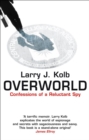 Overworld : The Life And Times Of A Reluctant Spy - Book