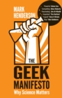 The Geek Manifesto : Why science matters - Book