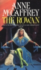 The Rowan : (The Tower and the Hive: book 1): an utterly captivating fantasy from one of the most influential fantasy and SF novelists of her generation - Book