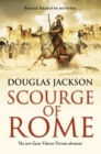 Scourge of Rome : (Gaius Valerius Verrens 6): a compelling and gripping Roman adventure that will have you hooked to the very last page - Book