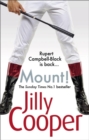 Mount! : The fast-paced, riotous new adventure from the Sunday Times bestselling author Jilly Cooper - Book