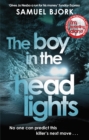 The Boy in the Headlights : From the author of the Richard & Judy bestseller I’m Travelling Alone - Book