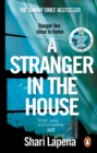 A Stranger in the House : From the author of THE COUPLE NEXT DOOR - Book