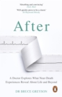 After : A Doctor Explores What Near-Death Experiences Reveal About Life and Beyond - Book