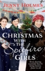 Christmas with the Spitfire Girls : (The Spitfire Girls Book 3) - Book