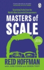 Masters of Scale : Surprising truths from the world’s most successful entrepreneurs - Book