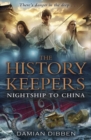 The History Keepers: Nightship to China - Book