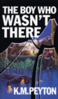 The Boy Who Wasn't There - Book