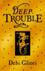 Deep Trouble - Book