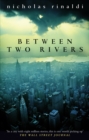 Between Two Rivers - Book