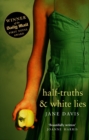 Half-truths & White Lies - Book