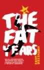 The Fat Years : The international sensation: A Chinese 1984 - Book