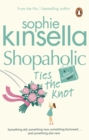 Shopaholic Ties The Knot : (Shopaholic Book 3) - Book