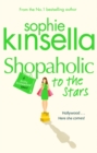 Shopaholic to the Stars : (Shopaholic Book 7) - Book