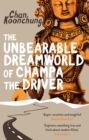 The Unbearable Dreamworld of Champa the Driver - Book