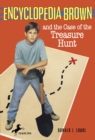 Encyclopedia Brown and the Case of the Treasure Hunt - Book