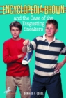 Encyclopedia Brown and the Case of the Disgusting Sneakers - Book