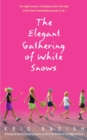 The Elegant Gathering of White Snows : A Novel - Book