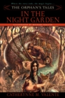 The Orphan's Tales: In the Night Garden - Book