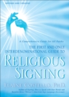 Religious Signing : A Comprehensive Guide for All Faiths - Book