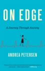 On Edge : A Journey Through Anxiety - Book