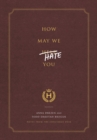 How May We Hate You? - eBook