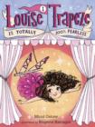 Louise Trapeze Is Totally 100% Fearless - eBook