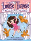 Louise Trapeze Did NOT Lose the Juggling Chickens - Book