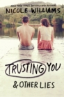 Trusting You and Other Lies - Book