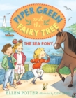 Piper Green and the Fairy Tree: The Sea Pony - Book