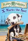 Puppy Pirates #2: X Marks the Spot - eBook