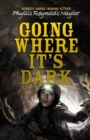 Going Where It's Dark - Book