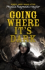 Going Where It's Dark - eBook