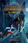 The Giant's Seat (The Extraordinary Journeys Of Clockwork Charlie) - Book