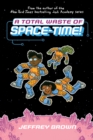 A Total Waste of Space-Time! - Book