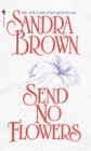 Send No Flowers : A Novel - Book