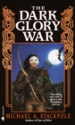 The Dark Glory War : The DragonCrown Cycle - Book