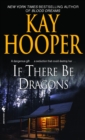 If There Be Dragons : A Novel - Book