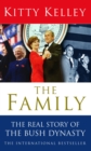 The Family: The Real Story Of The Bush Dynasty - Book