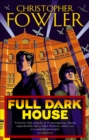Full Dark House : (Bryant & May Book 1) - Book