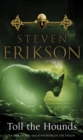 Toll The Hounds : The Malazan Book of the Fallen 8 - Book