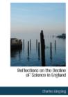 Reflections on the Decline of Science in England - Book