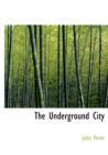 The Underground City - Book