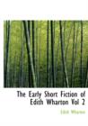 The Early Short Fiction of Edith Wharton Vol 2 - Book