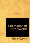 A Romance of Two Worlds - Book