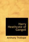 Harry Heathcote of Gangoil - Book