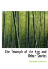 The Triumph of the Egg and Other Stories - Book