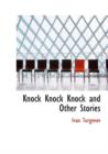 Knock Knock Knock and Other Stories - Book