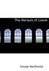The Marquis of Lossie - Book