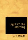 Light O' the Morning - Book